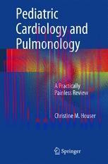 [PDF]Pediatric Cardiology and Pulmonology: A Practically Painless Review