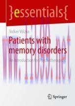 [PDF]Patients with Memory Disorders: An Introduction for Psychotherapists