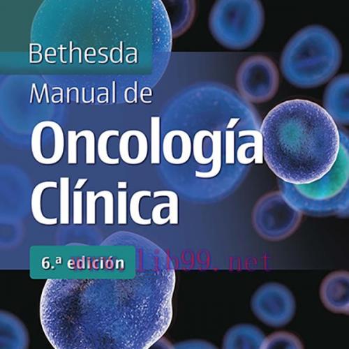 [AME]Bethesda. Manual de oncolog&iacute;a cl&iacute;nica, 6th Edition (EPUB)