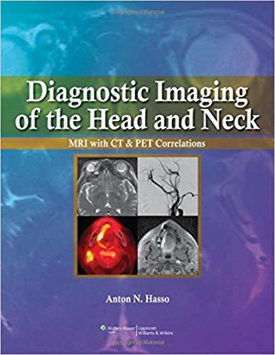 Diagnostic Imaging of the Head and Neck - MRI with CT and PET Correlations
