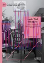 [PDF]How to Work with Space: Spatial Knowledge in Organizations and Research Practice