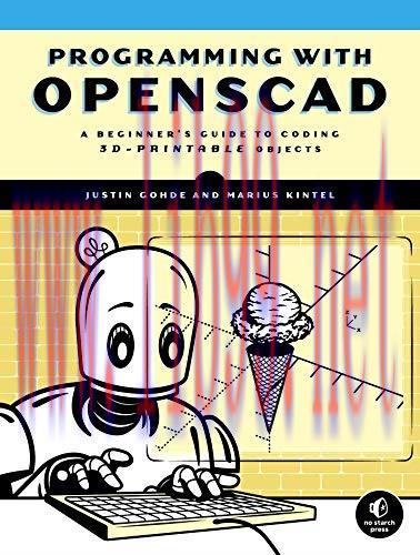 [FOX-Ebook]Programming with OpenSCAD: A Beginner's Guide to Coding 3D-Printable Objects