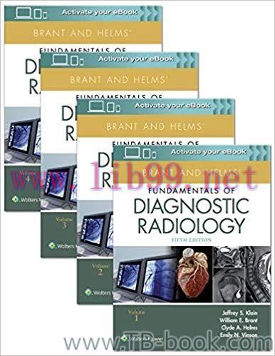 Brant and Helms&rsquo; Fundamentals of Diagnostic Radiology Fifth Edition by Jeffrey Klein MD FACR