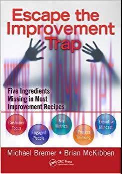 (PDF)Escape the Improvement Trap: Five Ingredients Missing in Most Improvement Recipes 1st Edit...
