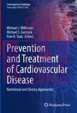 [PDF]Prevention and Treatment of Cardiovascular Disease: Nutritional and Dietary Approaches