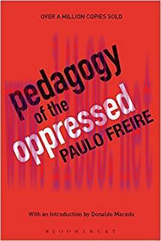 Pedagogy of the Oppressed: 30th Anniversary Edition 30th Edition,