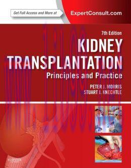 [AME]Kidney Transplantation &ndash; Principles and Practice, 7th Edition (ORIGINAL PDF from_ Publishe...
