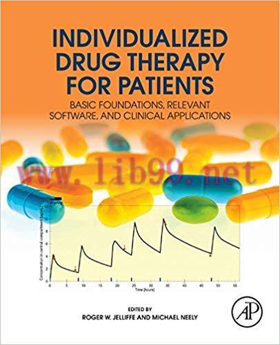 Individualized Drug Therapy for Patients: Basic Foundations, Relevant Software and Clinical App...