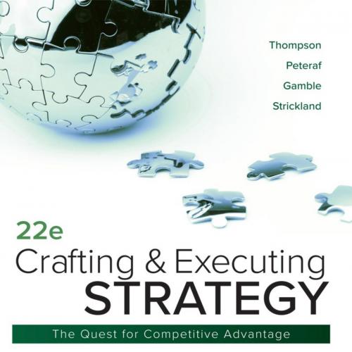 Crafting & Executing Strategy Concepts and Cases 22nd Edition - Vitalsource Download