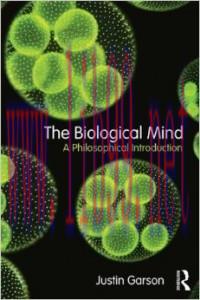 [AME]The Biological Mind: A Philosophical Introduction