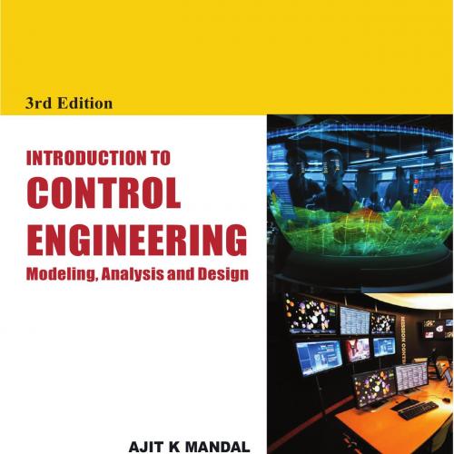 Introduction to Control Engineering Modeling Analysis and Design 3rd Edition - Unknown