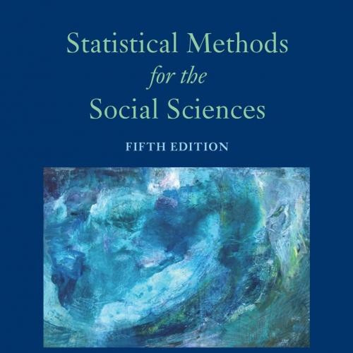 Statistical Methods for the Social Sciences 5th Edition by Alan Agresti - Alan Agresti