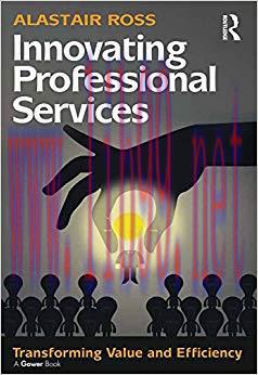 (PDF)Innovating Professional Services: Transforming Value and Efficiency 1st Edition