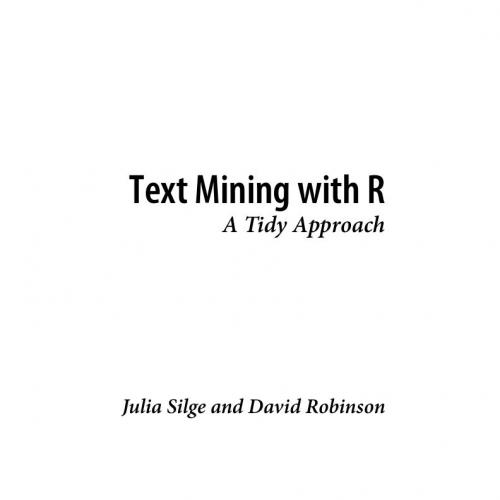 Text Mining with R A Tidy Approach
