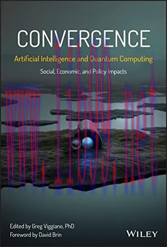 [FOX-Ebook]Convergence: Artificial Intelligence and Quantum Computing: Social, Economic, and Po...