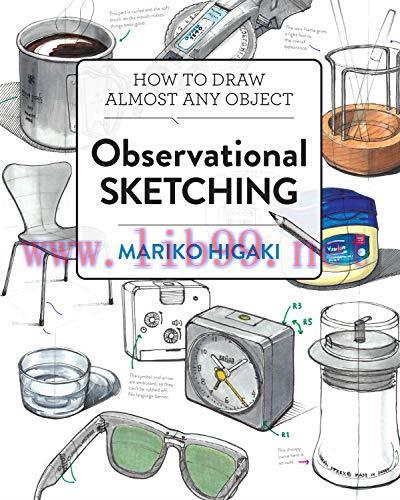 [FOX-Ebook]Observational Sketching: Hone Your Artistic Skills by Learning How to Observe and Sk...
