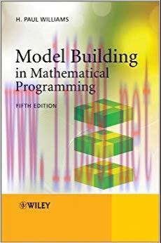 Model Building in Mathematical Programming 5th Edition,