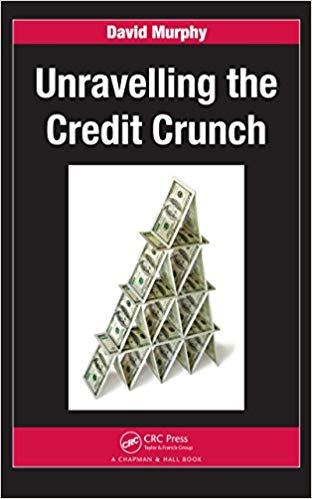 (PDF)Unravelling the Credit Crunch 1st Edition