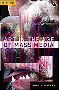 Art in the Age of Mass Media Third Edition,