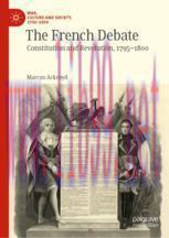 [PDF]The French Debate: Constitution and Revolution, 1795&ndash;1800