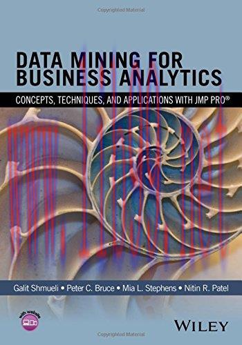 [FOX-Ebook]Data Mining for Business Analytics: Concepts, Techniques, and Applications with JMP ...