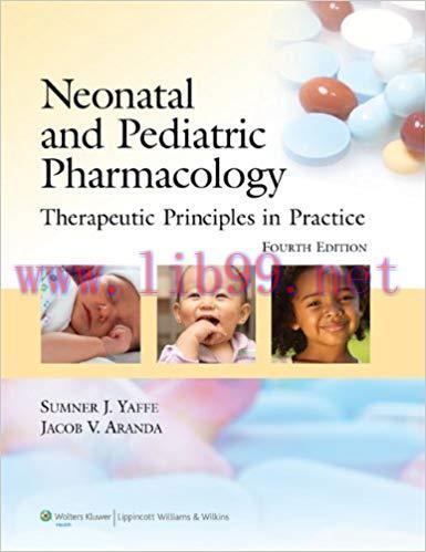 [PDF]Neonatal and Pediatric Pharmacology, 4th Edition