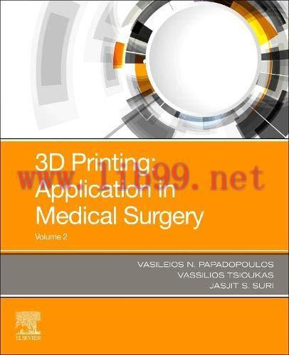 [AME]3D Printing: Applications in Medicine and Surgery Volume 2 (Original PDF)