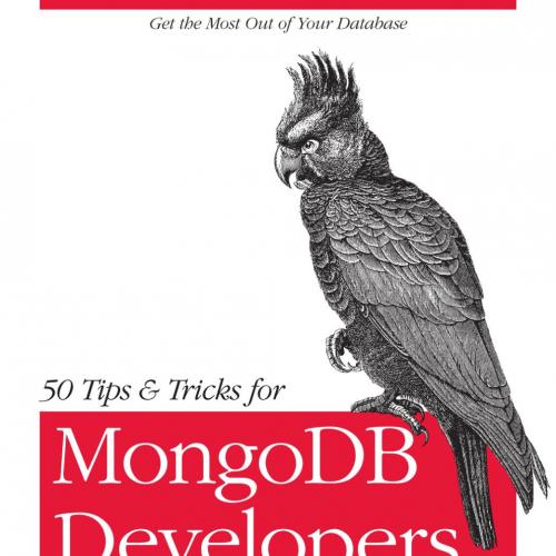 50 Tips and Tricks for MongoDB Developers