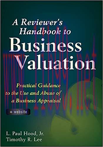 (PDF)A Reviewer&rsquo;s Handbook to Business Valuation: Practical Guidance to the Use and Abuse of a ...