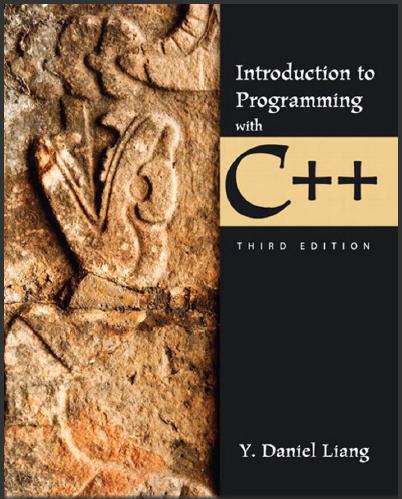 (Test Bank)Introduction to Programming with C++, 3rd Edition Y. Daniel Liang.zip