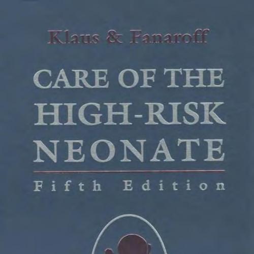 Care of the High Risk Neonate 5th Edition