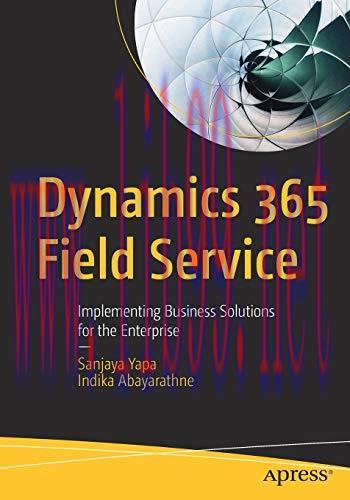 [FOX-Ebook]Dynamics 365 Field Service: Implementing Business Solutions for the Enterprise