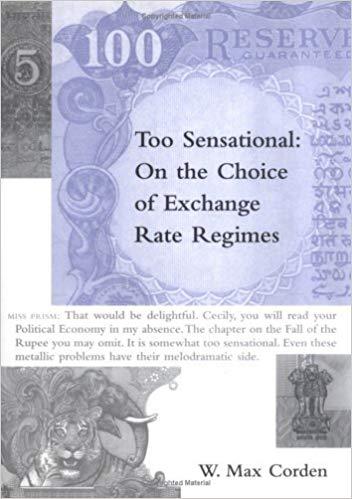 (PDF)Too Sensational On the Choice of Exchange Rate Regimes (Ohlin Lectures Book 9) 1st Edition
