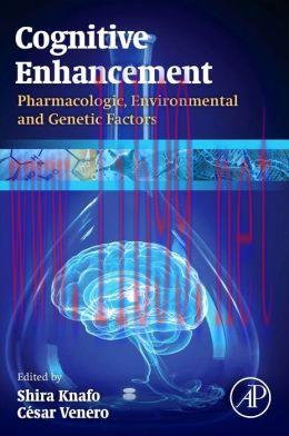 [AME]Cognitive Enhancement: Pharmacologic, Environmental and Genetic Factors