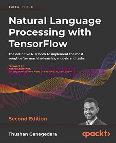 [FOX-Ebook]Natural Language Processing with TensorFlow: The definitive NLP book to implement th...