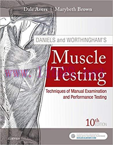 (PDF)Daniels and Worthingham&rsquo;s Muscle Testing E-Book: Techniques of Manual Examination and Perf...