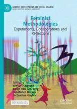 [PDF]Feminist Methodologies: Experiments, Collaborations and Reflections