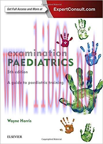 [PDF]Examination Paediatrics-A guide to paediatric training, 5e
