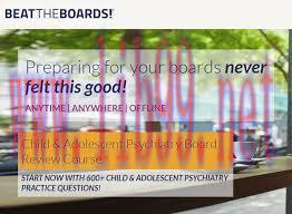[AME]Child & Adolescent Psychiatry Board Review Course 2017 (BEATTHEBOARDS) (Videos + PDFs)