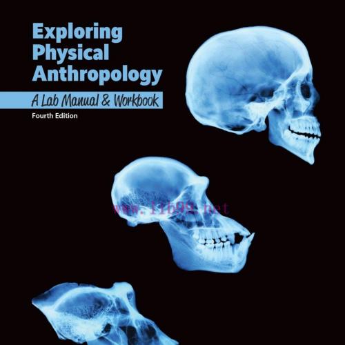 [AME]Exploring Physical Anthropology: Lab Manual and Workbook, 4th Edition (High Quality Image ...