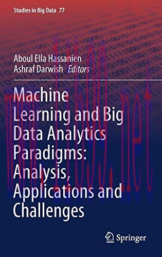 [FOX-Ebook]Machine Learning and Big Data Analytics Paradigms: Analysis, Applications and Challe...