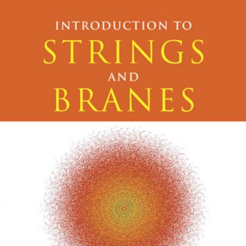 Introduction to Strings and Branes