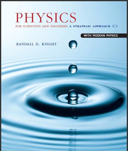(SM)Physics for Scientists and Engineers A Strategic Approach with Modern Physics 4th Edition b...