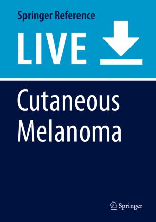 Cutaneous Melanoma