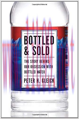 Bottled and Sold: The Story Behind Our Obsession with Bottled Water 1st Edition,