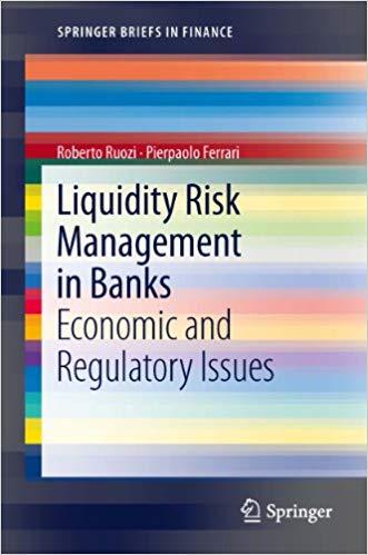 (PDF)Liquidity Risk Management in Banks Economic and Regulatory Issues (SpringerBriefs in Finan...