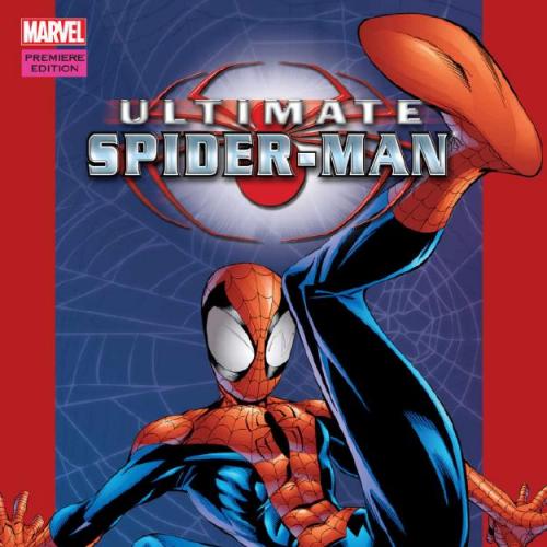 Ultimate Spider-Man Vol. 1 Power and Responsibility - Brian Michael Bendis