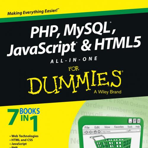 PHP, MySQL, JavaScript & HTML5 All-in-One For Dummies