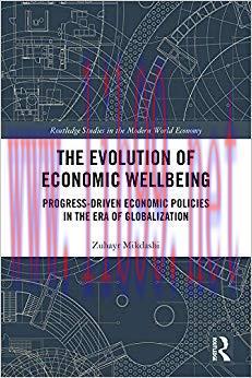 (PDF)The Evolution of Economic Wellbeing: Progress-Driven Economic Policies in the Era of Globa...