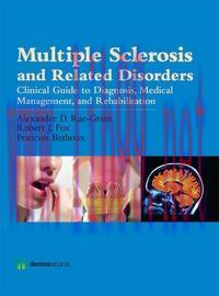[AME]Multiple Sclerosis and Related Disorders: Diagnosis, Medical Management, and Rehabilitatio...